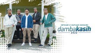 INTEAM × SUFIAN SUHAIMI • Damba Kasih 2022 (Official Music Video)