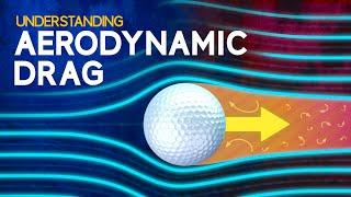 Understanding Aerodynamic Drag