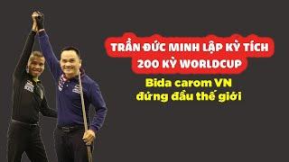 Trần Đức Minh lập kỳ tích 200 kỳ World Cup chưa từng có, bida carom VN đứng đầu thế giới #3cushion