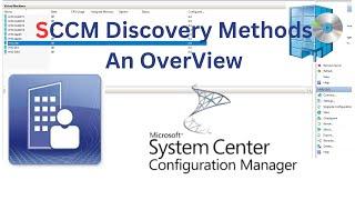 SCCM Discovery Methods, An OverView!!!!