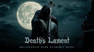 Death's Lament - Haunting Cello and Piano Melodies from the Shadows | Dark Academia Music