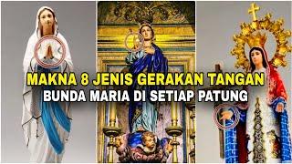 Jarang Diketahui‼️8 JENIS Gerakan Tangan BUNDA MARIA di PATUNG & MAKNANYA...