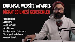 Kurumsal Web Sitesi Yapımı Nasıl Olmalı? Hem şirketlere hem de site yapanlara tavsiyelerim