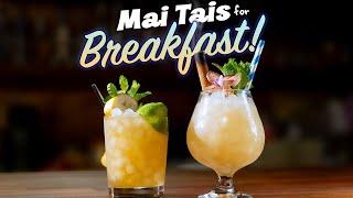 You'll LOVE These Two Breakfast Inspired Mai Tais