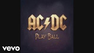 AC/DC - Play Ball (Audio)