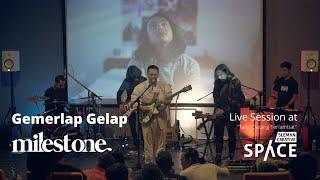 Milestone - Gemerlap Gelap (Live Session at Takjil Datang Terlambat)