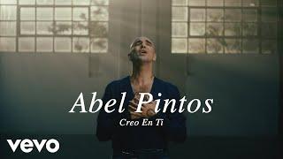 Abel Pintos - Creo en Ti (Official Video)