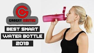 Best Smart Water Bottle 2019