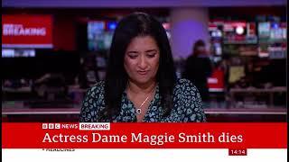 BBC News announce the death of Dame Maggie Smith aged 89