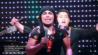 LA CHOKA KASIANA: LA CUMBIA DE LA KASIANA