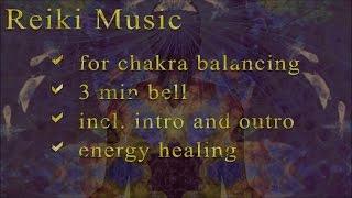 Reiki music 3 minutes bell  Reiki healing music with bell every 3 minutes  chakra balancing