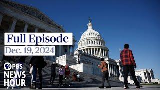 PBS News Hour full episode, Dec. 19, 2024