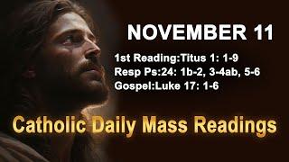Catholic Daily Mass Readings for today I Monday November 11 2024