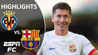  Robert Lewandowski Go-Ahead Goal  Villarreal vs. Barcelona | LaLiga Highlights | ESPN FC