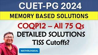 CUET PG 2024 Analysis & Answer Key || CUET PG 2024 COQP12 Memory Based Solutions & TISS Cutoffs