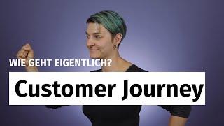 Customer Journey: Eine kurze Definition und Anleitung zum Journey Mapping