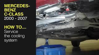 How to Service the cooling system on the Mercedes-Benz C-Class 2000 to 2007