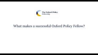 What makes a successful Oxford Policy Fellow?