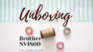 Unboxing Brother NV180D!