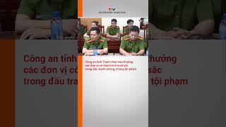 Thanh Hóa: Trao thưởng các đơn vị có thành tích xuất sắc trong đấu tranh phòng, chống tội phạm