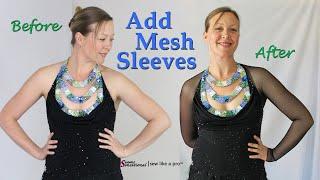 Add Mesh Sleeves for a New Ballroom or Skating Dress Look