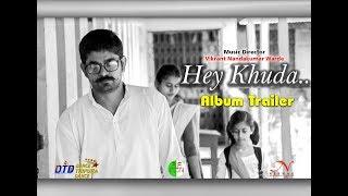 Hey Khuda trailer 2018 | Latest Album | DTD | ViWa | Natyalok | MSDS