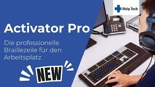 Activator Pro - die Braillezeile für den Arbeitsplatz