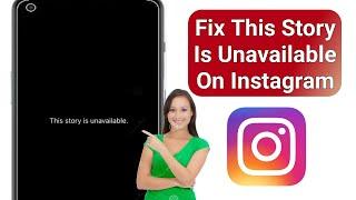 How to Fix This Story Is Unavailable On Instagram | Instagram Story Is Unavailable