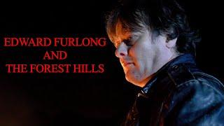 Edward Furlong and The Forest Hills | Documentary