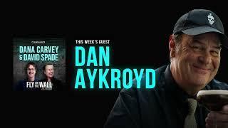 Dan Aykroyd | Full Episode | Fly on the Wall with Dana Carvey and David Spade