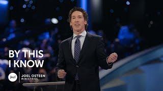 Joel Osteen - By This I Know