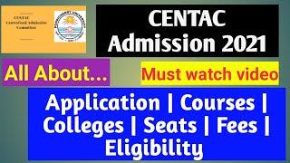 CENTAC Admission 2021: All About Application, Courses, Colleges, Eligibility, Fees, Seats