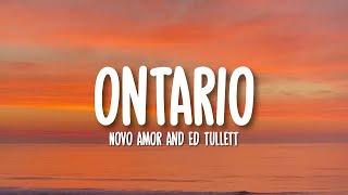 Novo Amor & Ed Tullett - Ontario (Lyrics)