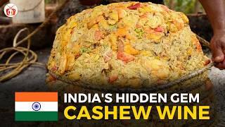 INDIA'S Hidden Gem: Cashew Wine | Global Cuisine TV