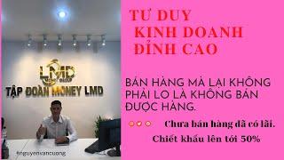 CÁCH BÁN HÀNG ĐỈNH CAO KHÔNG AI DẠY BẠN.