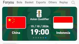 CARA NONTON BOLA GRATIS  INDONESIA VS CHINA