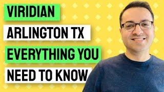 Viridian Arlington TX - What’s with the hype? | Everything you need to know about Viridian Arlington