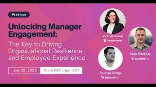 Unlocking Manager Engagement: The Key to Driving Organizational Resilience and Employee Experience