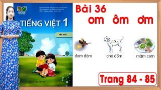 Tiếng việt lớp 1 kết nối tri thức bài 36 |om ôm ơm