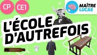 L'école d'autrefois CP - CE1 - Cycle 2 - Questionner le monde - Se repérer dans le temps