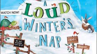 A LOUD WINTER’S NAP | ENCOURAGE RESILIENCE & BUILD LANGUAGE SKILLS! | KID FAVORITE | #readaloud #esl