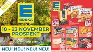 EDEKA Werbung Prospekt - Angebote ab 18.11.2024 | Rabatt Angebote DE