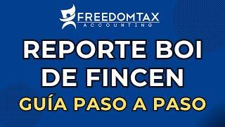 Reporte BOI de FINCEN en Español (Instrucciones Paso a Paso)