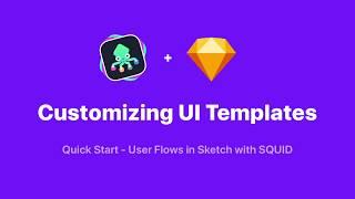 Quick Start: SQUID + Sketch - 03 Customizing UI Templates