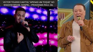 Victor Toledo "Apenas um Toque" no Shadow Brasil Gospel - Programa Raul Gil sbt ao vivo 30/11/2024