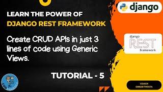 Create CRUD APIs in just 3 lines of code using Generic API Views || DRF Tutorials || Tutorial - 5