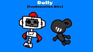 Fandomation Bites: Dolly