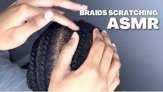 ASMR Scratching in between braids!!