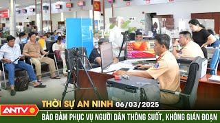 Đảm bảo thủ tục hành chính thông suốt khi tinh gọn bộ máy | Thời sự an ninh ngày 6/3 | ANTV