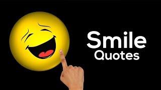 Beautiful Collection of Smile Quotes and Sayings